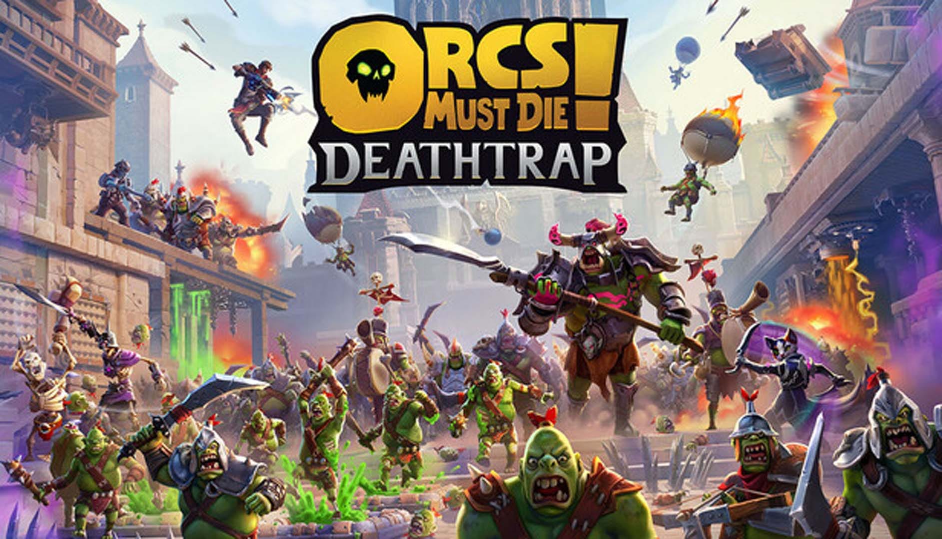 Orcs Must Die Deathtrap Featured Image